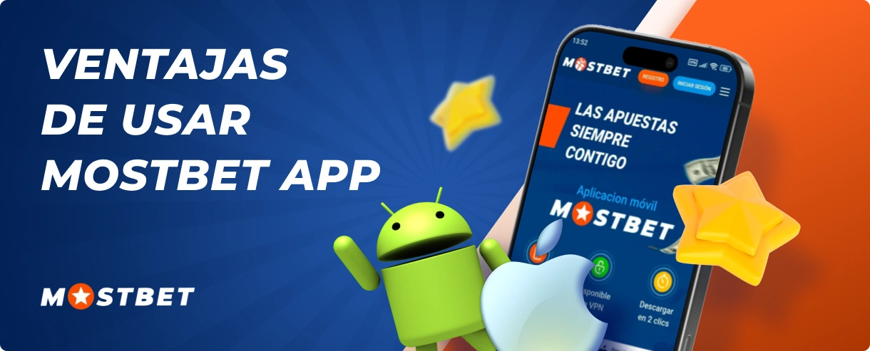 Ventajas de usar Mostbet App